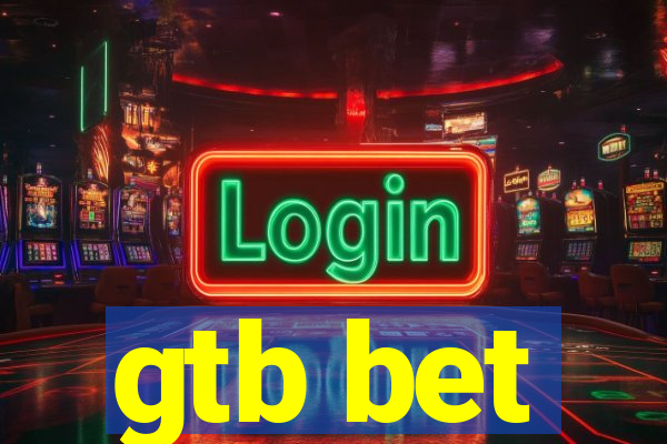 gtb bet